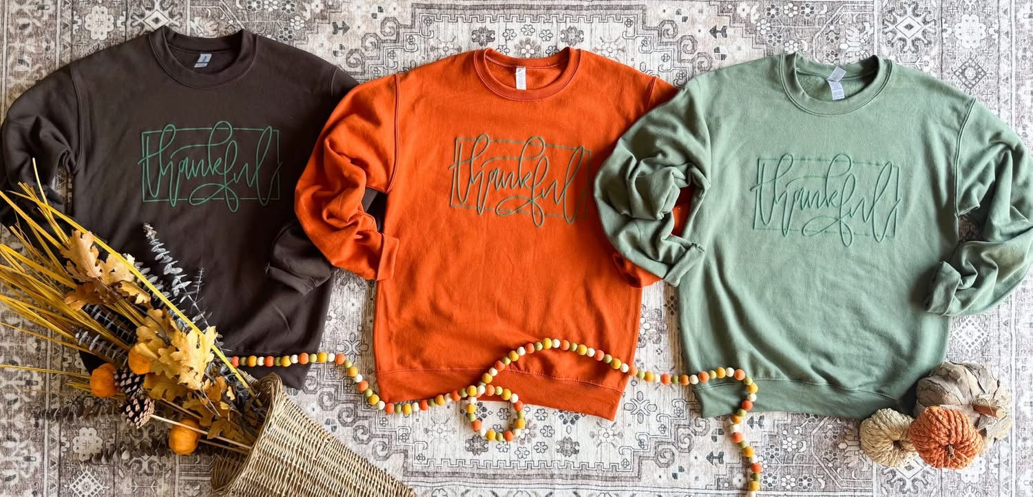 Thankful Tee or Sweatshirt - PRE-ORDER