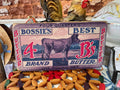Bossie’s Best Butter Sign