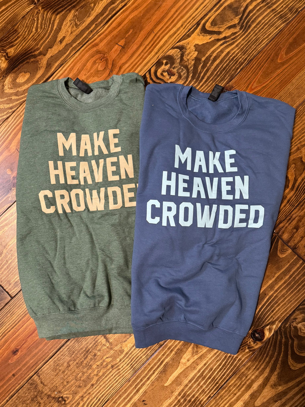 Make Heaven Crowded Sweatshirt - Blue