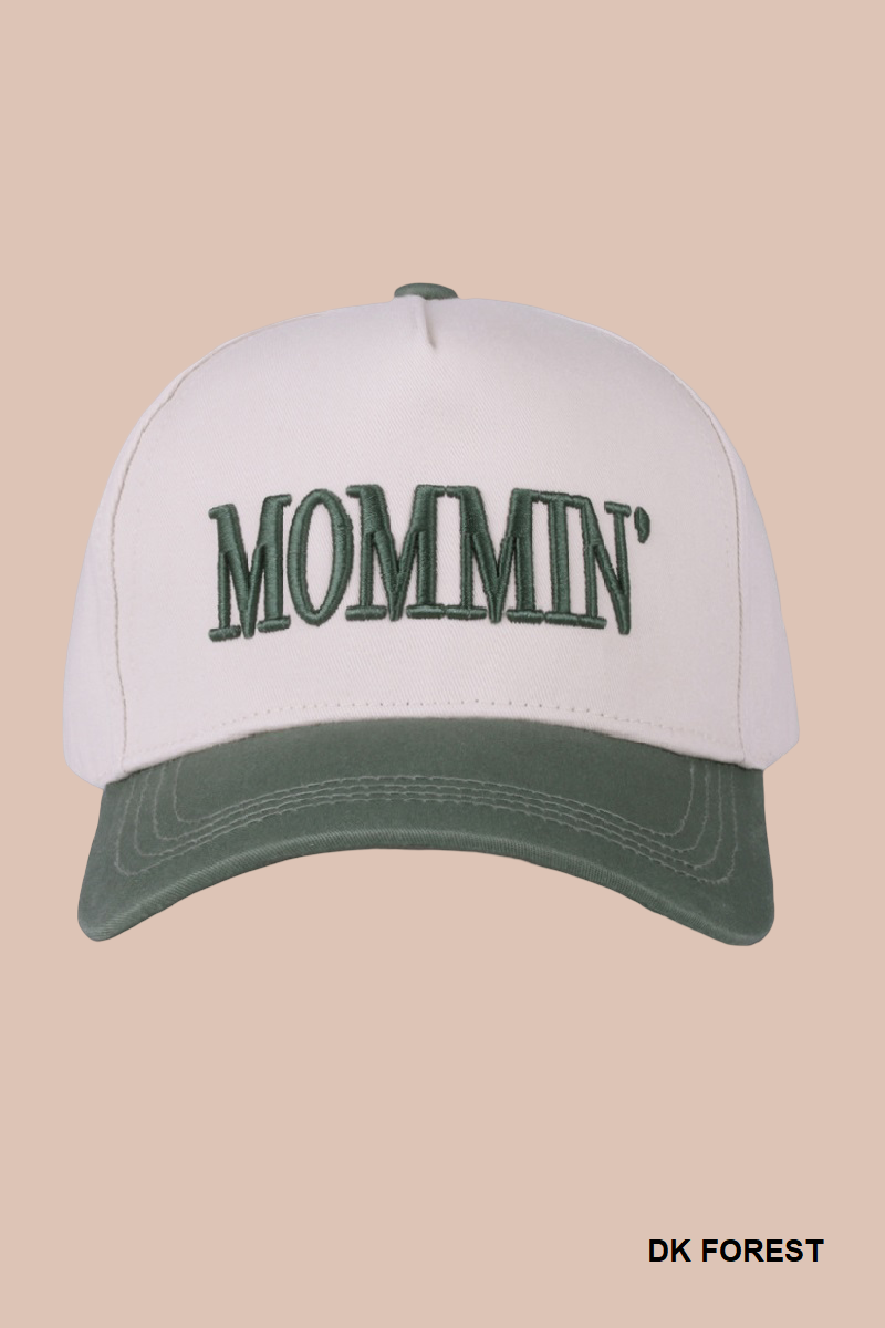 Mommin' Hat