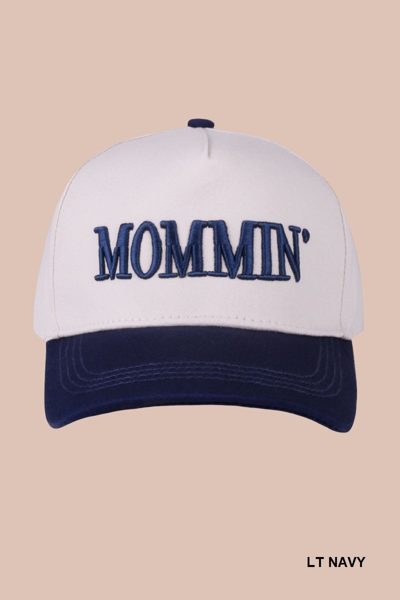 Mommin' Hat