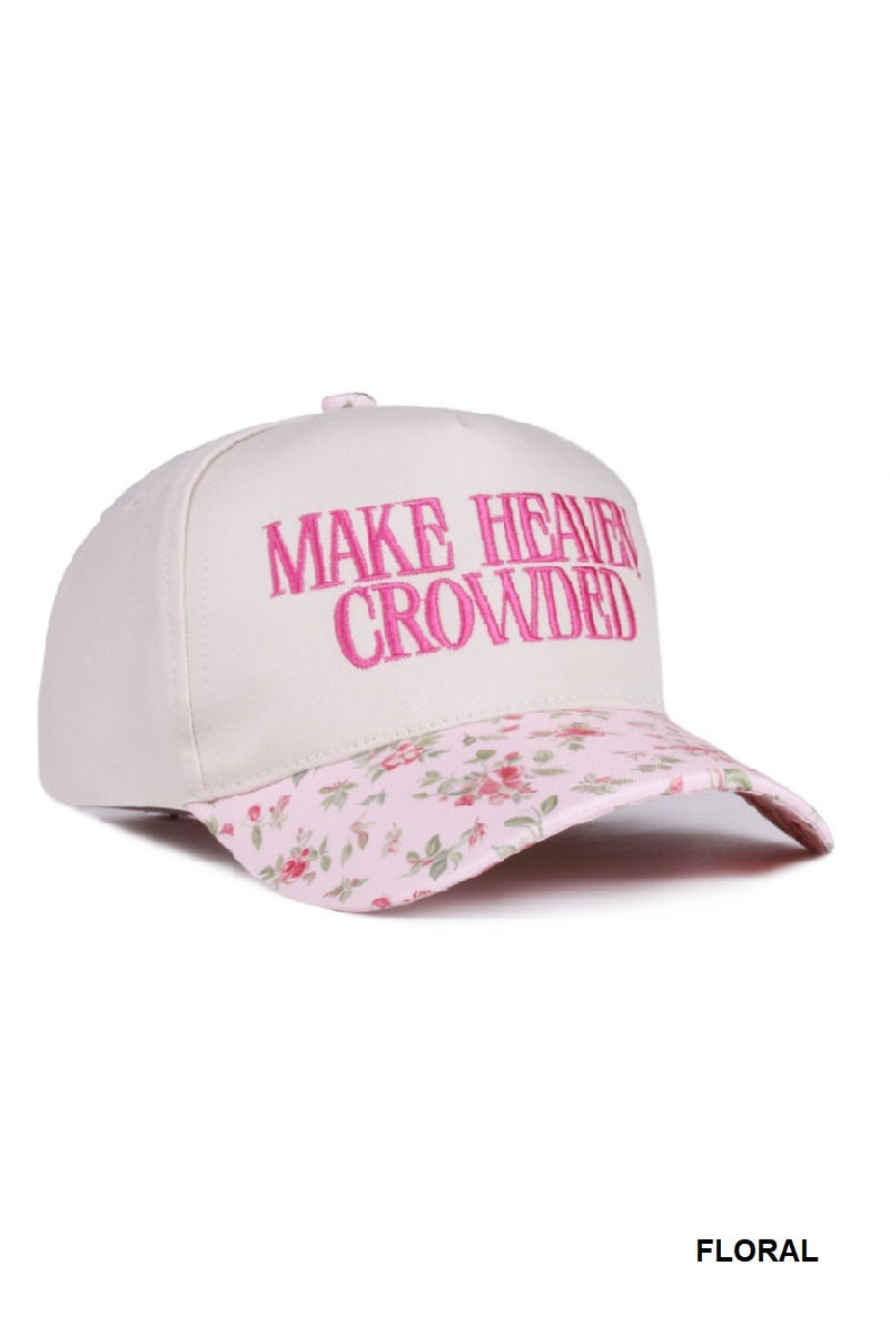 Make Heaven Crowded Hat