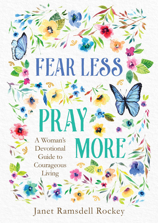 Fear Less, Pray More Devotional
