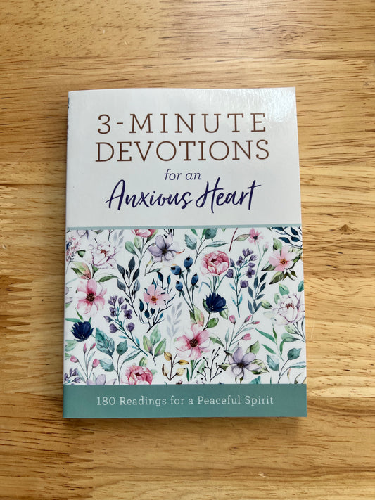 3-Minute Devotions for an Anxious Heart